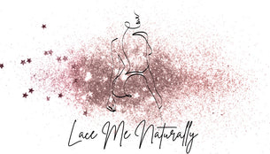 Lace Me Naturally